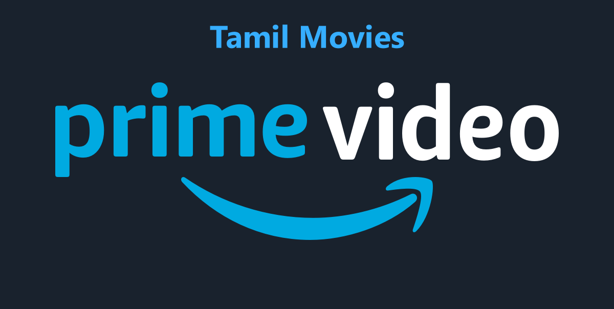 Amazon Prime Video Upcoming Tamil Movies To Watch Out On News Bugz
