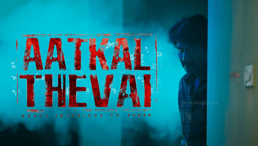 Aatkal Thevai Movie (2020): Cast | Trailer | Songs ...