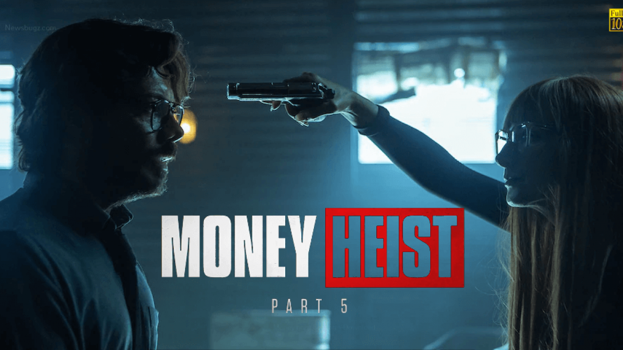 Money Heist Season 5 Download 21 Money Heist 5 All Episodes Online